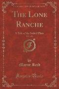 The Lone Ranche, Vol. 1 of 2