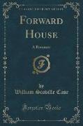 Forward House