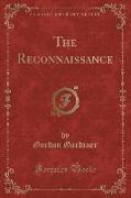 The Reconnaissance (Classic Reprint)