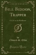 Bill Biddon, Trapper