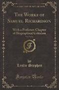 The Works of Samuel Richardson, Vol. 7 of 12