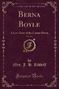 Berna Boyle, Vol. 3 of 3