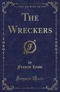 The Wreckers (Classic Reprint)