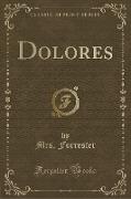 Dolores (Classic Reprint)