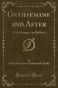 Gethsemane and After