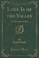 Love Is of the Valley