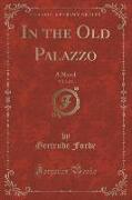 In the Old Palazzo, Vol. 2 of 3