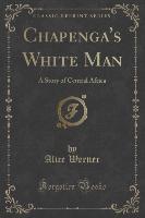 Chapenga's White Man