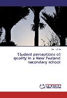 Student perceptions of quality in a New Zealand secondary school