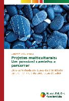 Projetos multiculturais: Um possível caminho a percorrer