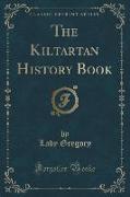 The Kiltartan History Book (Classic Reprint)