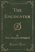 The Encounter (Classic Reprint)