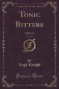 Tonic Bitters, Vol. 1 of 2