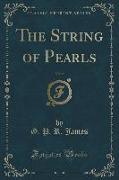 The String of Pearls, Vol. 2 (Classic Reprint)