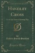 Handley Cross, Vol. 1