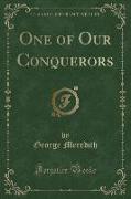 One of Our Conquerors (Classic Reprint)