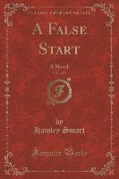 A False Start, Vol. 1 of 3
