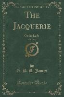 The Jacquerie, Vol. 2 of 3