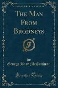 The Man from Brodneys (Classic Reprint)