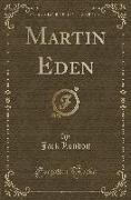 Martin Eden (Classic Reprint)