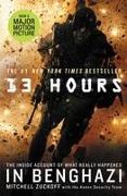 13 Hours: The Inside Account of What Really Happened in Benghazi