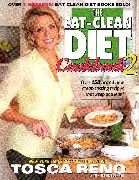 The Eat-Clean Diet Cookbook 2: Over 150 Brand New Great-Tasting Recipes That Keep You Lean!