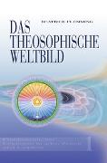 Das Theosophische Weltbild. Band 1
