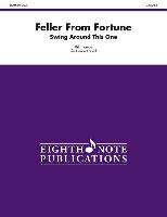 Feller from Fortune: Swing Around This One, Conductor Score & Parts