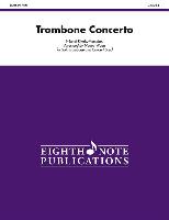 Trombone Concerto: For Solo Trombone and Concert Band, Conductor Score & Parts