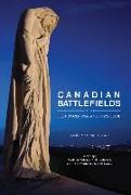 Canadian Battlefields of the First World War: A Visitor's Guide