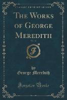 The Works of George Meredith, Vol. 10 (Classic Reprint)