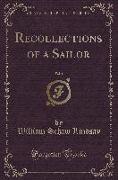 Recollections of a Sailor, Vol. 1 (Classic Reprint)