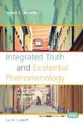 Integrated Truth and Existential Phenomenology: A Thomistic Response to Iconic Anti-Realists in Science