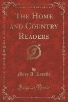 The Home and Country Readers, Vol. 4 (Classic Reprint)