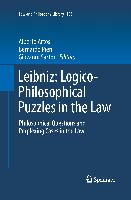 Leibniz: Logico-Philosophical Puzzles in the Law