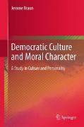 Democratic Culture and Moral Character