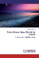 From Brave New World to Island