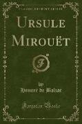 Ursule Mirouët (Classic Reprint)