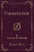 Farmington (Classic Reprint)