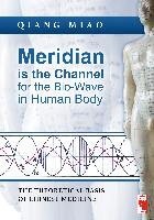 Meridian is the Channel for the Bio-Wave in Human Body