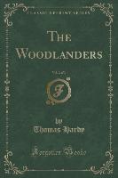 The Woodlanders, Vol. 2 of 3 (Classic Reprint)