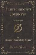 Tchitchikoff's Journeys, Vol. 2