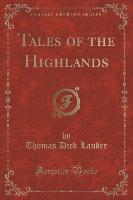 Tales of the Highlands (Classic Reprint)