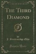 The Third Diamond (Classic Reprint)