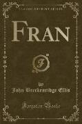 Fran (Classic Reprint)