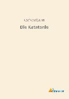 Die Katatonie