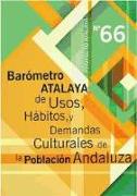 Barómetro Atalaya de usos, hábitos y demandas culturales de la población andaluza