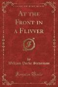 At the Front in a Flivver (Classic Reprint)