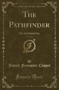 The Pathfinder, Vol. 1 of 3: Or, the Inland Sea (Classic Reprint)