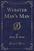 Webster Man's Man (Classic Reprint)